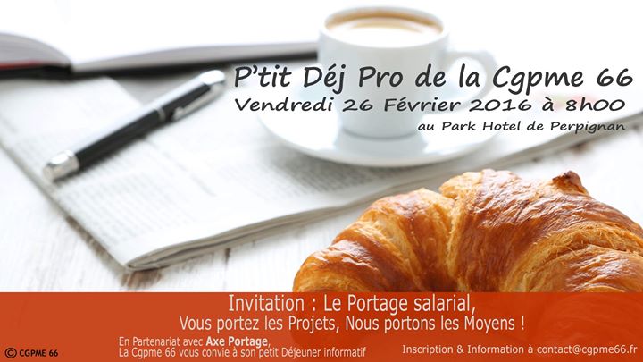 P'tit Déj Pro : Le Portage Salarial, Vous portez les projets, Nous portons les Moyens !